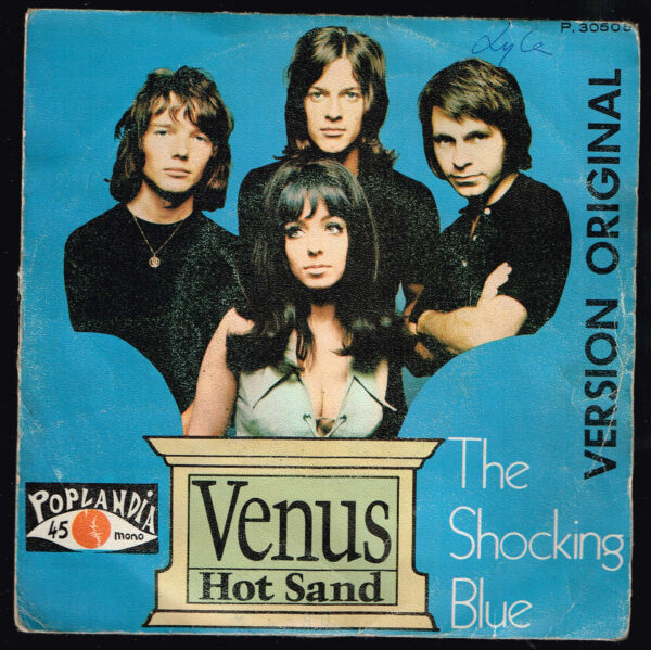 The Shocking Blue. Venus P. 30505 Poplandia 1969   Disco