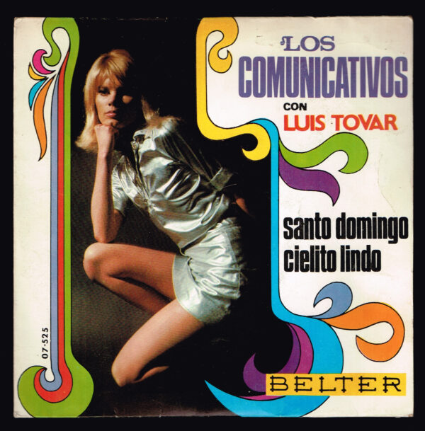 Comunicativos, Los  con Luis Tovar. Santo Domingo  07-525  Belter 1969 disco