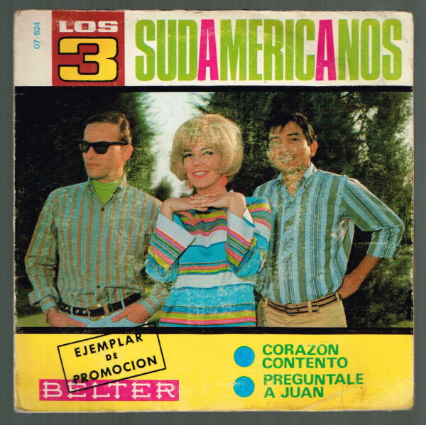 Los 3 Sudamericanos. Corazón Contento  07-524  Belter 1969  disco