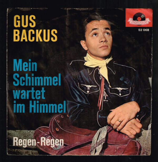 Gus Backus. Mein Schimmel wartet im Himmel.  52 068  Polydor  Disco