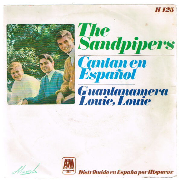 Sandpipers, The. cantan en español  Guantanamera.  H 125 AM Records  1966  disco